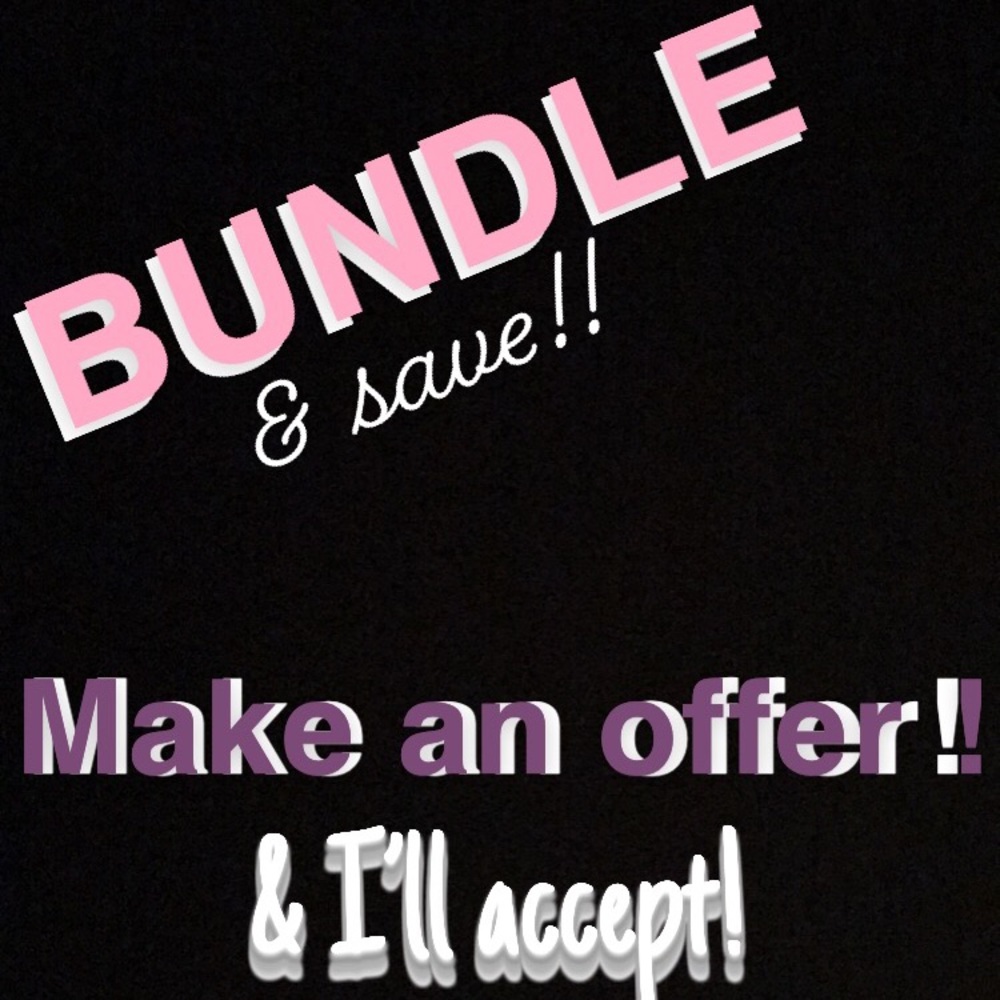 BUNDLE OR MAKE AN OFFER!! BIG SALE!!